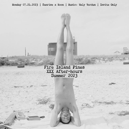 Fire Island Pines XXX Afterhours x Summer 2023