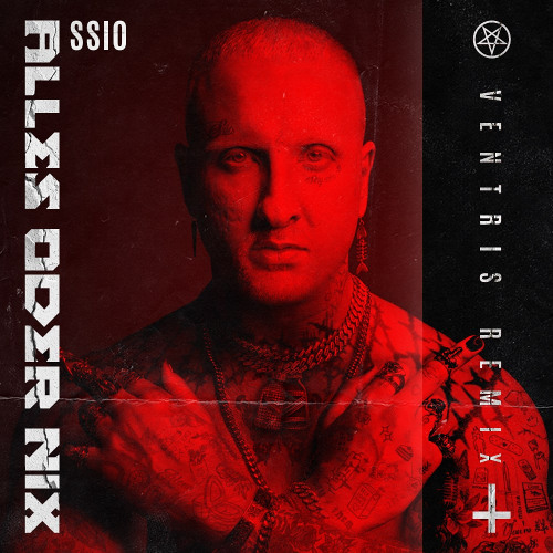 SSIO - ALLES ODER NIX (VENTRIS HARD BOUNCE REMIX)