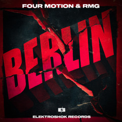 Four Motion & RMG - Berlin