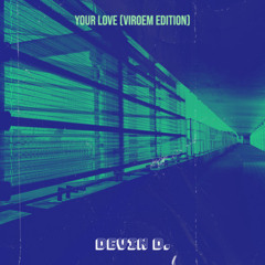 Your Love-Viroem Edition