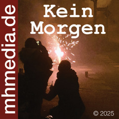 Kein Morgen. - Markus Hansen