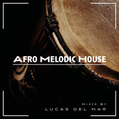 Afro House & Melodic Journey Vol. 05