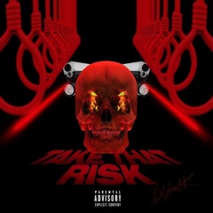 Dijhae2k - Take That Risk