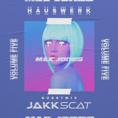 H A U S W E R K: Volume Five