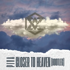 PIVA - Closer To Heaven (Bootleg) ◆ FREE DOWNLOAD ◆