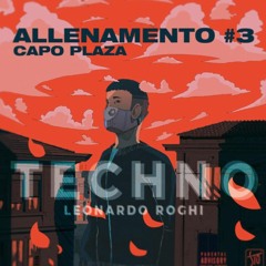 ALLENAMENTO 3 - LEONARDO ROGHI TECHNO EDIT !!FREE DONWLOAD!!