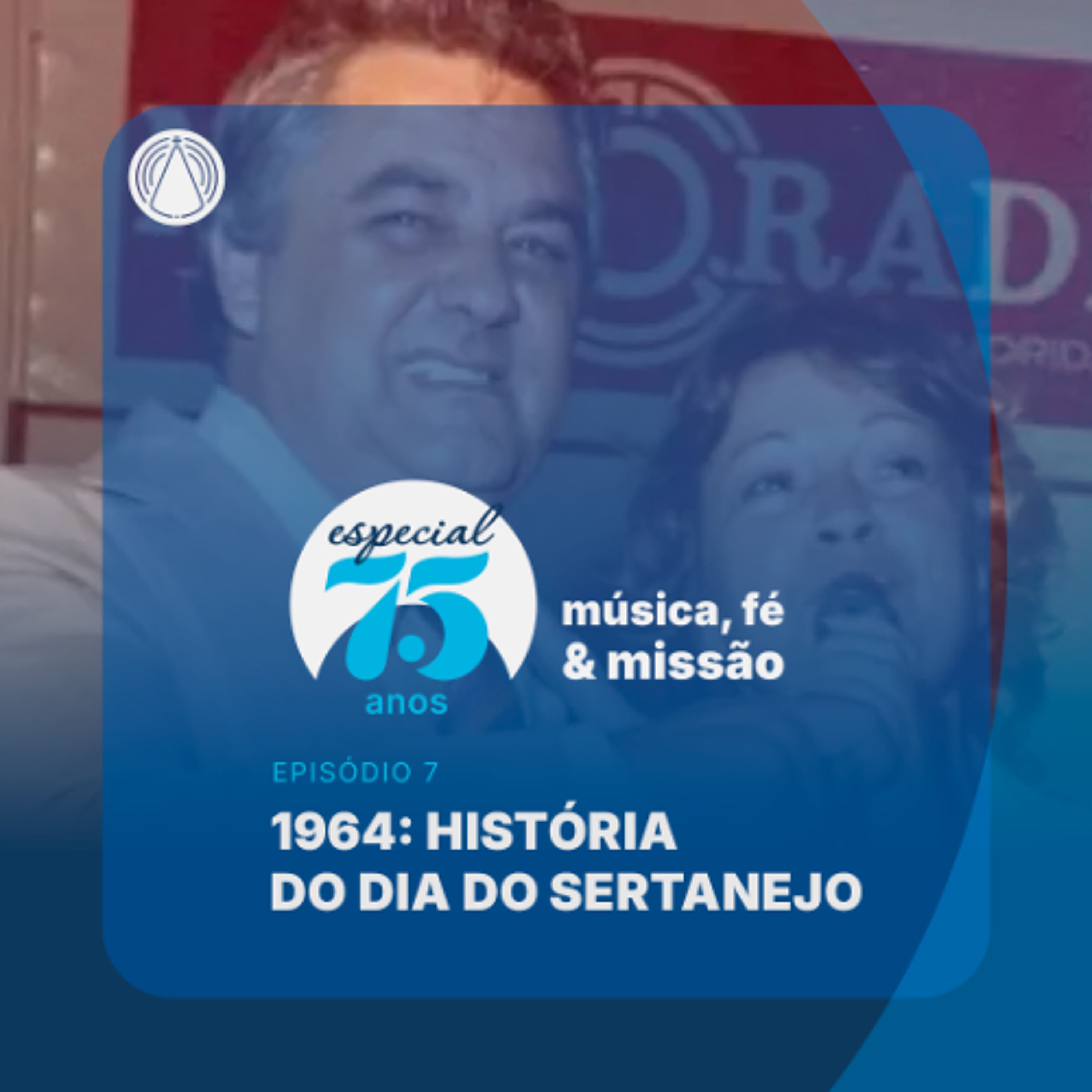 Rádio Aparecida - Especial 75 anos: A origem do Dia do Sertanejo episode artwork