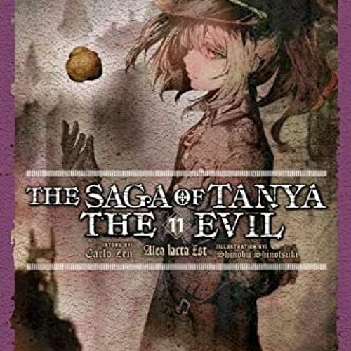 [READ] PDF 💚 The Saga of Tanya the Evil, Vol. 11 (light novel): Alea Iacta Est (The