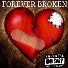 Forever Broken (Prod. By Zane98)