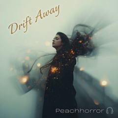 Drift Away
