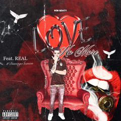 Love No More (feat. REAL)