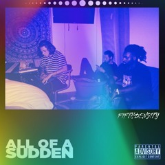 All Of A Sudden (FifthDensity Flip)