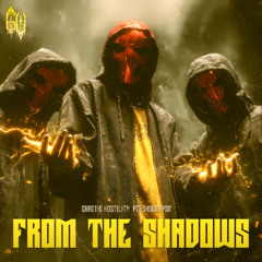 Chaotic Hostility & Psychoweapon - FROM THE SHADOWS