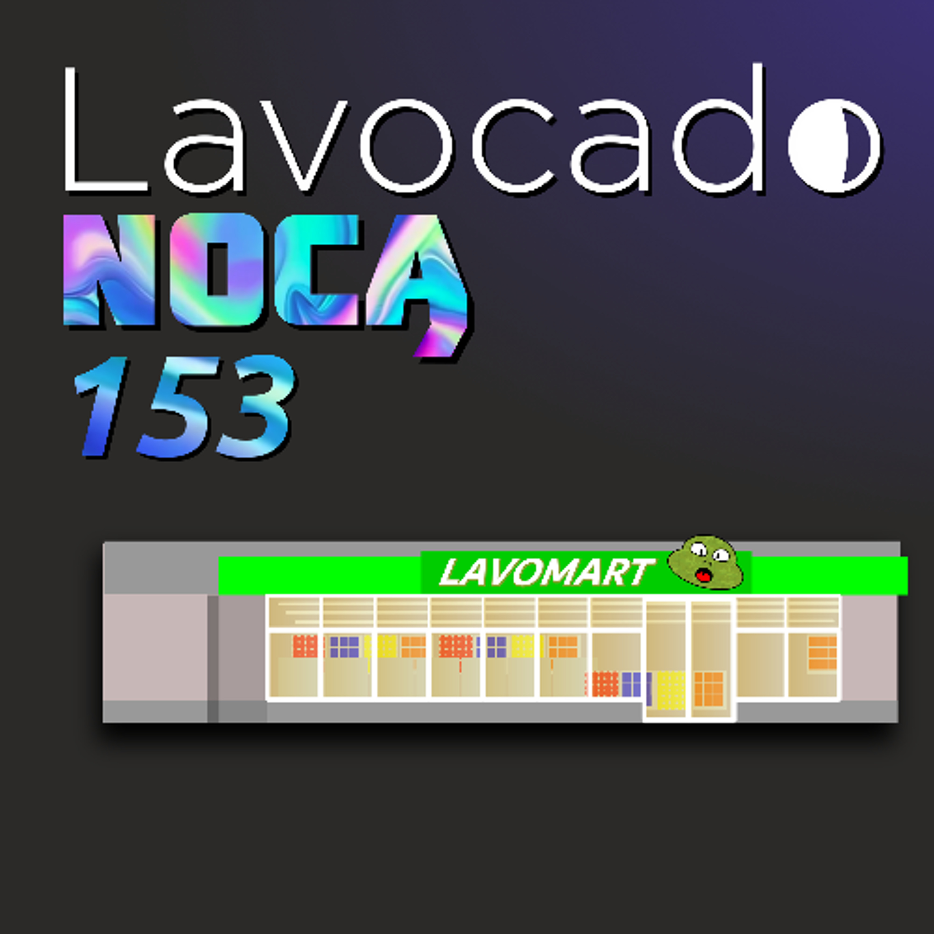 Lavocado Nocą 153 - Żółwie w konbini episode artwork