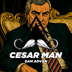 Sam Advan - Cesar Man (Original Mix) [MUSTACHE CREW RECORDS]