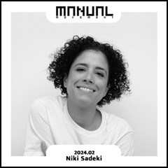 Manual Movement February 2024: Niki Sadeki