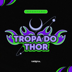 MEGA FUNK TROPA DO THOR - (TAIDigital)