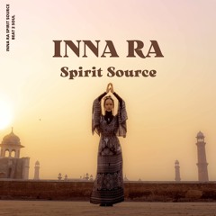 INNA RA - Spirit Source (Original Mix)