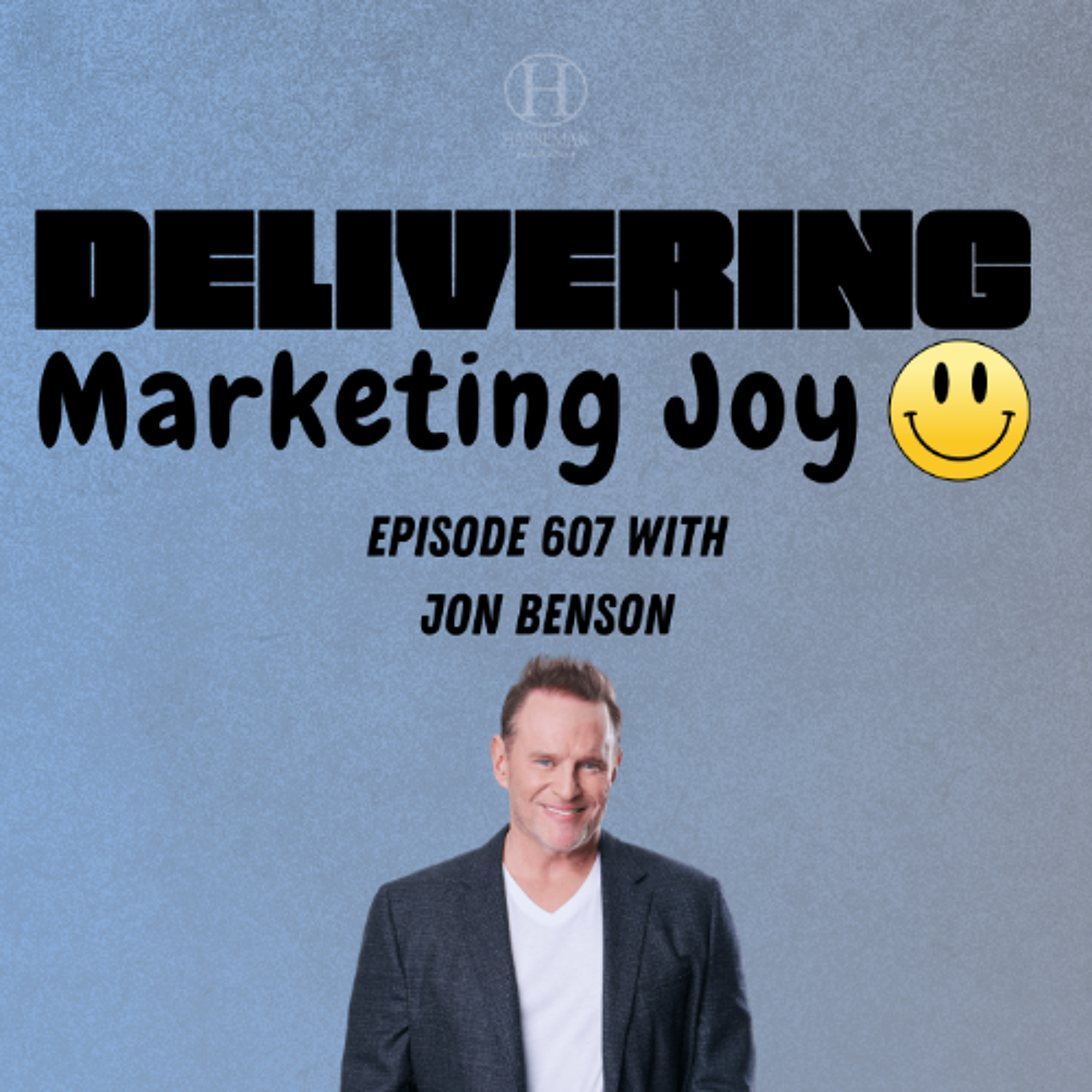 Delivering Marketing Joy Episode 607 - Targeting the Right Audience episode artwork