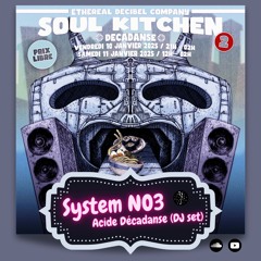 Acide Décadanse - DJ Set @ Soul Kitchen 2