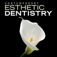 ~[Read]~ [PDF] Contemporary Esthetic Dentistry - George A. Freedman DDS BSc DCS HSL (Author)