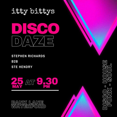 DiscoDaze - Live @ Itty Bittys, Waterford, 25.05.24