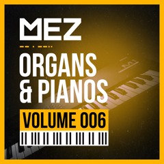 Organs & Pianos (Volume 006) | FREE DOWNLOAD