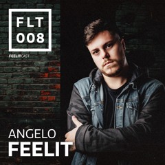 FeelitCast #008 - By Angelo Feelit **FREE DOWNLOAD**