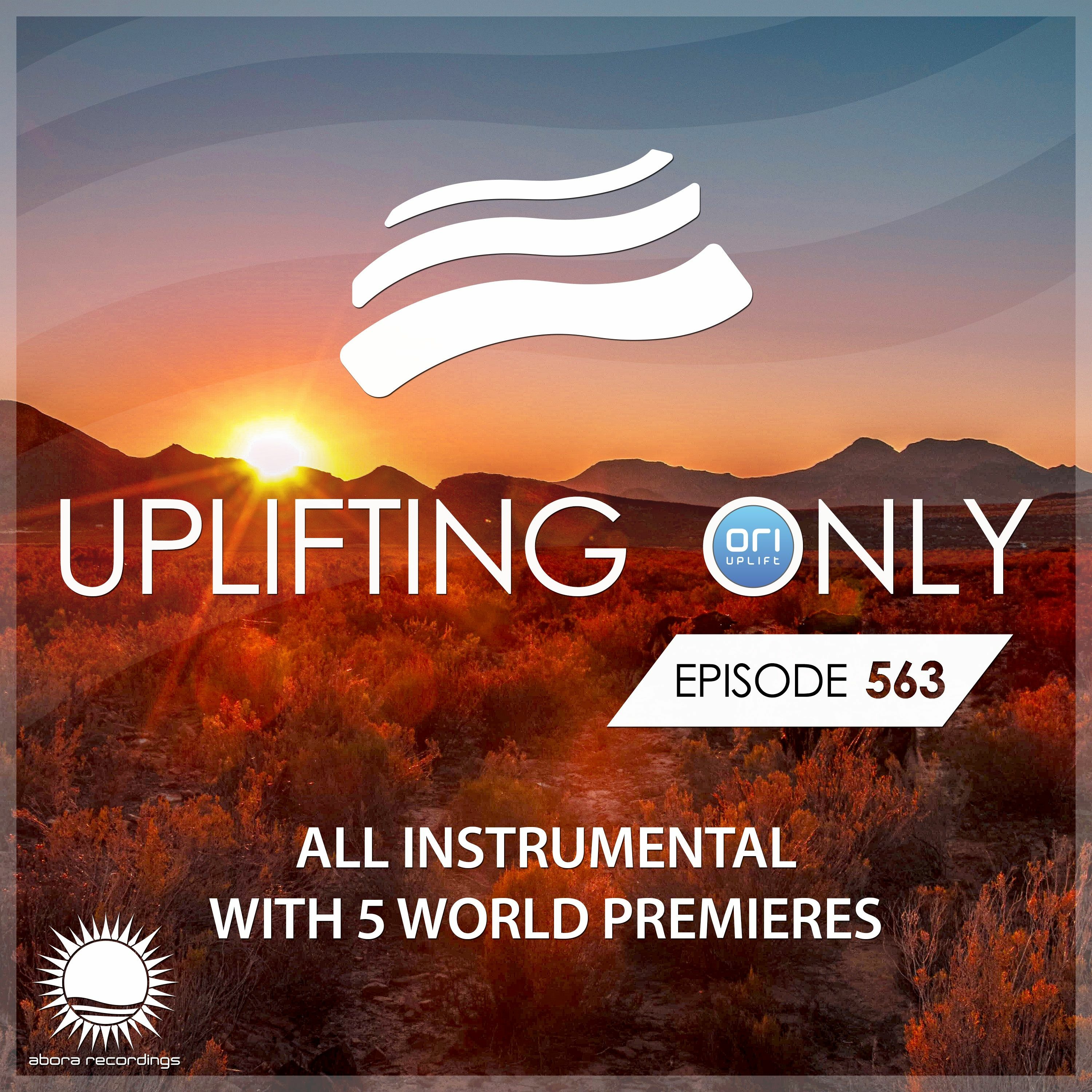 Uplifting Only 563 [No Talking] [All Instrumental] (Nov 23, 2023)
