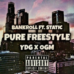 @DOUGHHGETTAA FT. @ONLY1STATIC- PURE FREESTYLE (PROD. HT)
