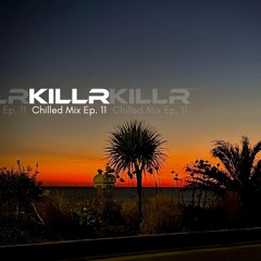 Chilled Mix Ep. 11