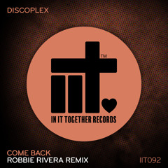Discoplex, Robbie Rivera - Come Back (Robbie Rivera Remix)