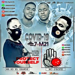 COVID-19_new audio MUSIC_ Mr.Hd El Grande ft MC-Profe