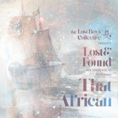 Lost And Found Vol. 01 feat. That African