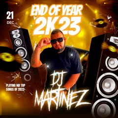 DJMARTINEZ END OF YEAR 2023 MIX