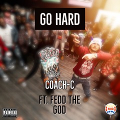 Go Hard ft Fedd the God