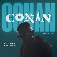 Conan der Barbar - Haftbefehl (Schranz Edit)