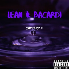 Lean & Bacardi