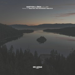 MartyOn, JörgK - Lullaby (Mick Whitehouse Electro Remix) [3rd Avenue]