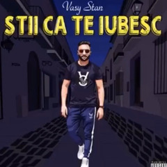Vasy Stan- stii ca te iubesc official audio 2020