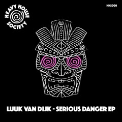 Luuk Van Dijk - Serious Danger (Edit)