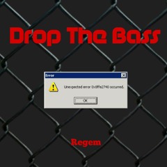 Drop The Bass (Original MIx)