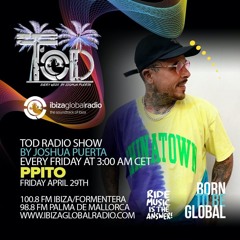 TOD RADIO SHOW - PPITO - 29 - 04 - 22 -IBIZA