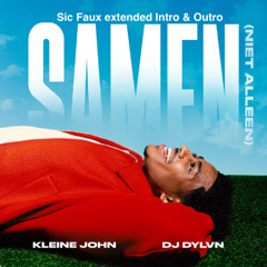 Samen (niet Alleen) Extended Intro & Outro (By Sic Faux)
