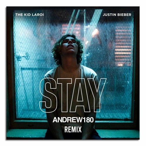 Stay(Andrew180 Remix)