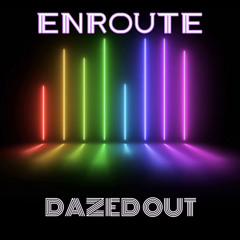 88. Dazed Out - Enroute