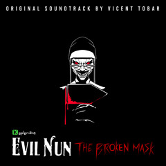 Evil Nun the Broken Mask Main Theme