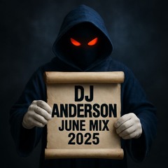 DJ Anderson June 2025