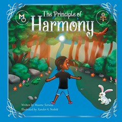 [VIEW] KINDLE PDF EBOOK EPUB The Principle of Harmony (Melanin Origins Ma'at) by  Maa