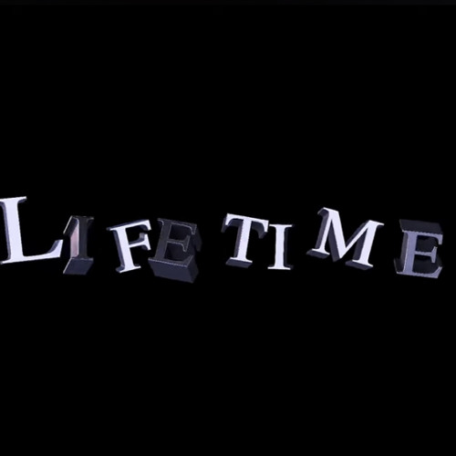 Lifetime (VIDEO IN DESCRIPTION)